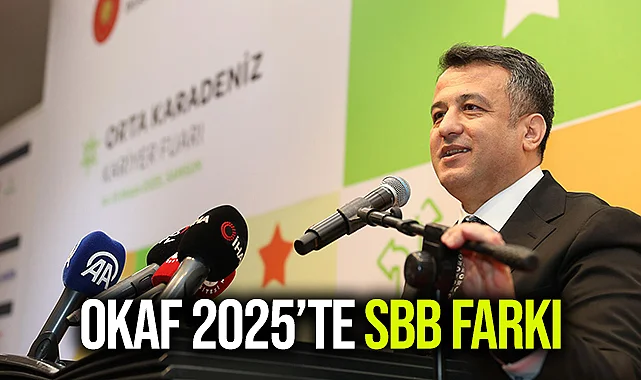 OKAF 2025’TE SBB FARKI