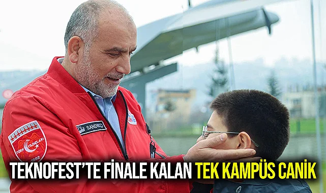 TEKNOFEST’te Finale Kalan Tek Kampüs Canik