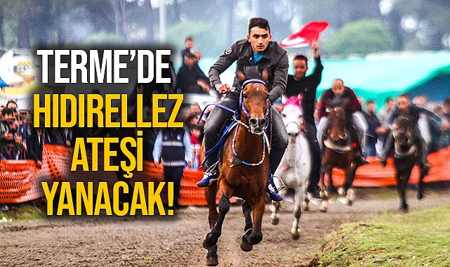 Terme’de Hıdırellez Ateşi Yanacak!