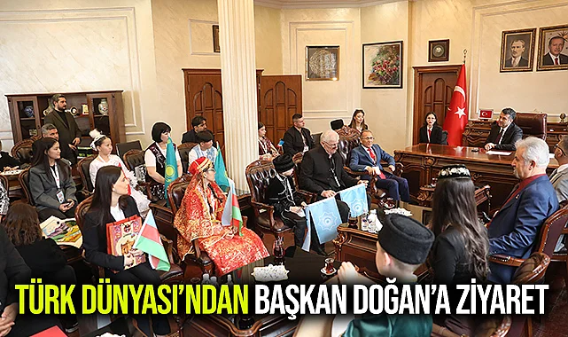 TÜRK DÜNYASI’NDAN BAŞKAN DOĞAN’A ZİYARET