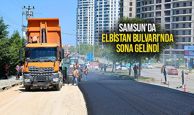 Samsun'da Elbistan Bulvarı'nda Sona Gelindi