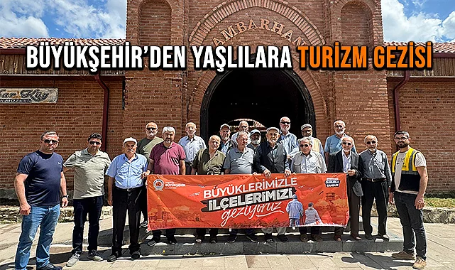 Büyükşehir’den Yaşlılara Turizm Gezisi
