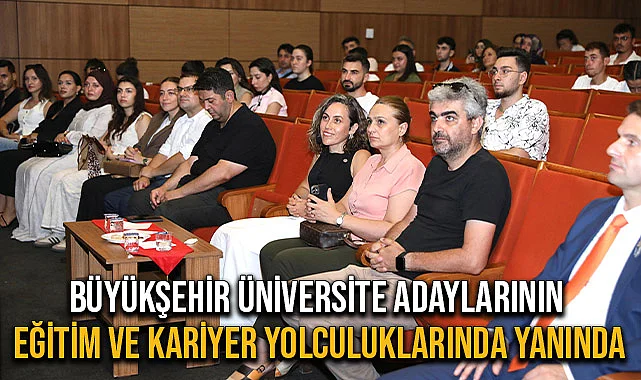 Büyükşehir Üniversite Adaylarının Eğitim ve Kariyer Yolculuklarında Yanında