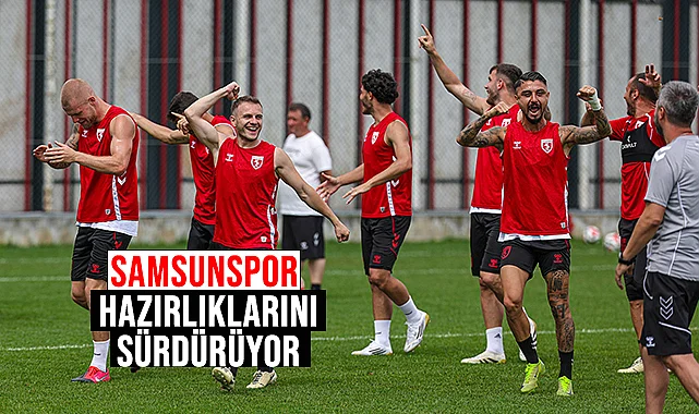 Samsunspor Yeni Dönem Hazırlıklarını Sürdürüyor