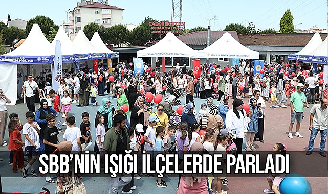 SBB’nin Işığı İlçelerde Parladı
