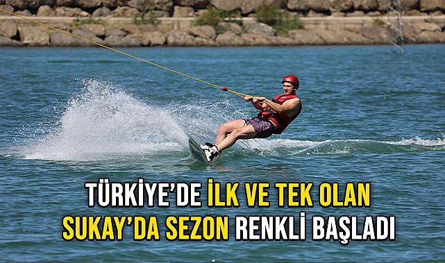 Türkiye’de İlk ve Tek Olan Sukay’da Sezon Renkli Başladı