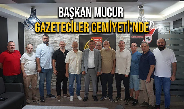 Başkan Mucur, Gazeteciler Cemiyeti'nde