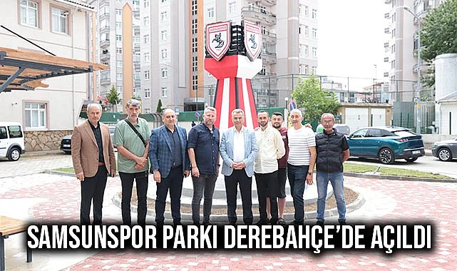 Samsunspor Parkı Derebahçe’de Açıldı