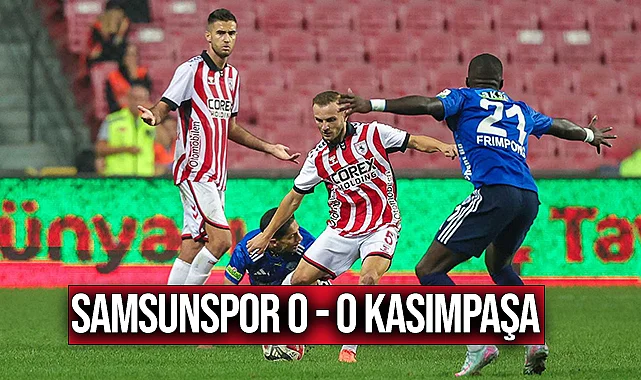 Samsunspor 0 - 0 Kasımpaşa