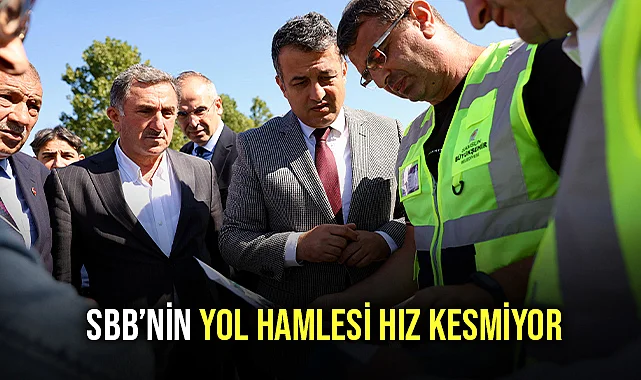SBB'nin Yol Hamlesi Hız Kesmiyor