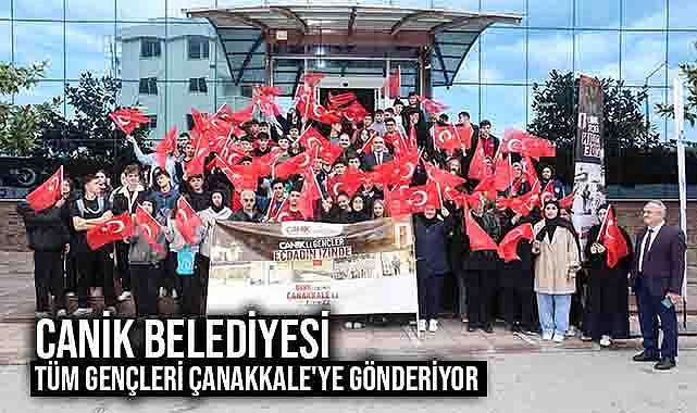 Canik Belediyesi Tüm Gençleri Çanakkale'ye Gönderiyor