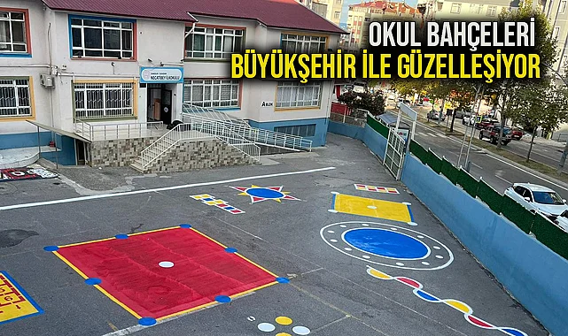 Okul Bahçeleri Büyükşehir İle Güzelleşiyor