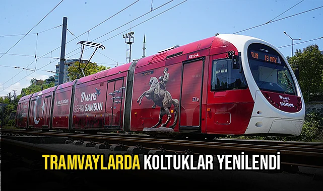 Tramvaylarda Koltuklar Yenilendi