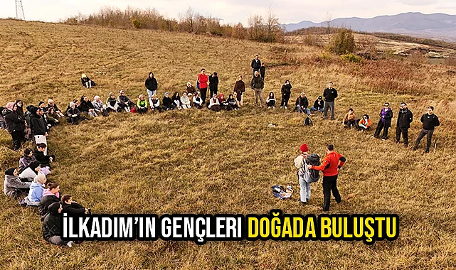 İlkadım’ın Gençleri Doğada Buluştu