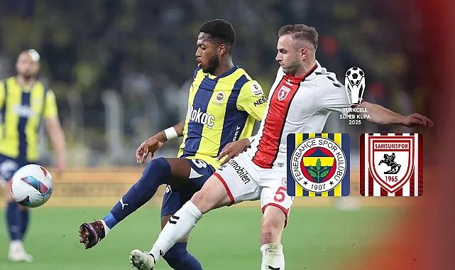 Muhtemel 11'ler | Fenerbahçe ile Samsunspor Süper Kupa yarı finalinde karşı karşıya