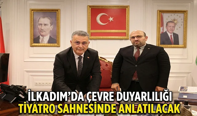İlkadım’da Çevre Duyarlılığı Tiyatro Sahnesinde Anlatılacak