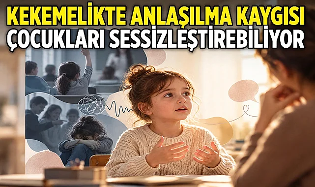 Kekemelikte Anlaşılma Kaygısı Çocukları Sessizleştirebiliyor