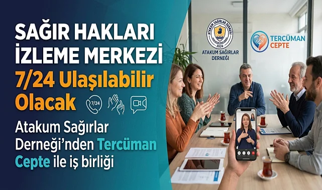 Sağır Hakları İzleme Merkezi 7/24 Ulaşılabilir Olacak