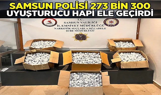 Samsun Polisi 273 Bin 300 Uyuşturucu Hapı Ele Geçirdi