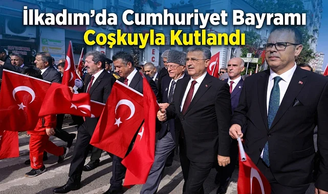 İlkadım’da Cumhuriyet Bayramı Coşkuyla Kutlandı